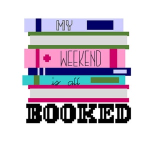 My weekend is all booked - Cross Stitch PATTERN