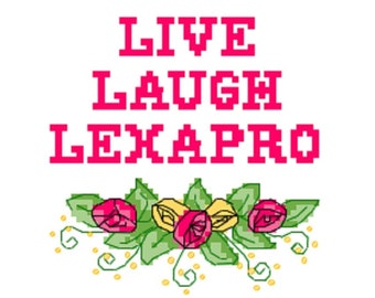 Live laugh lexapro - Funny Cross Stitch PATTERN