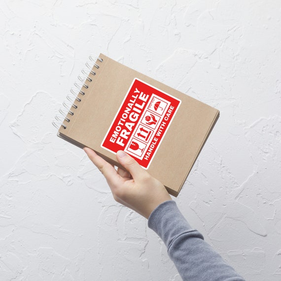 Emotionally FRAGILE Handle With Care - Funny Fragile Sticker