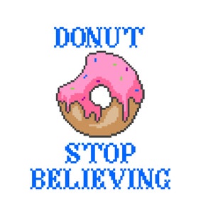 Donut stop believing - Funny Cross Stitch PATTERN