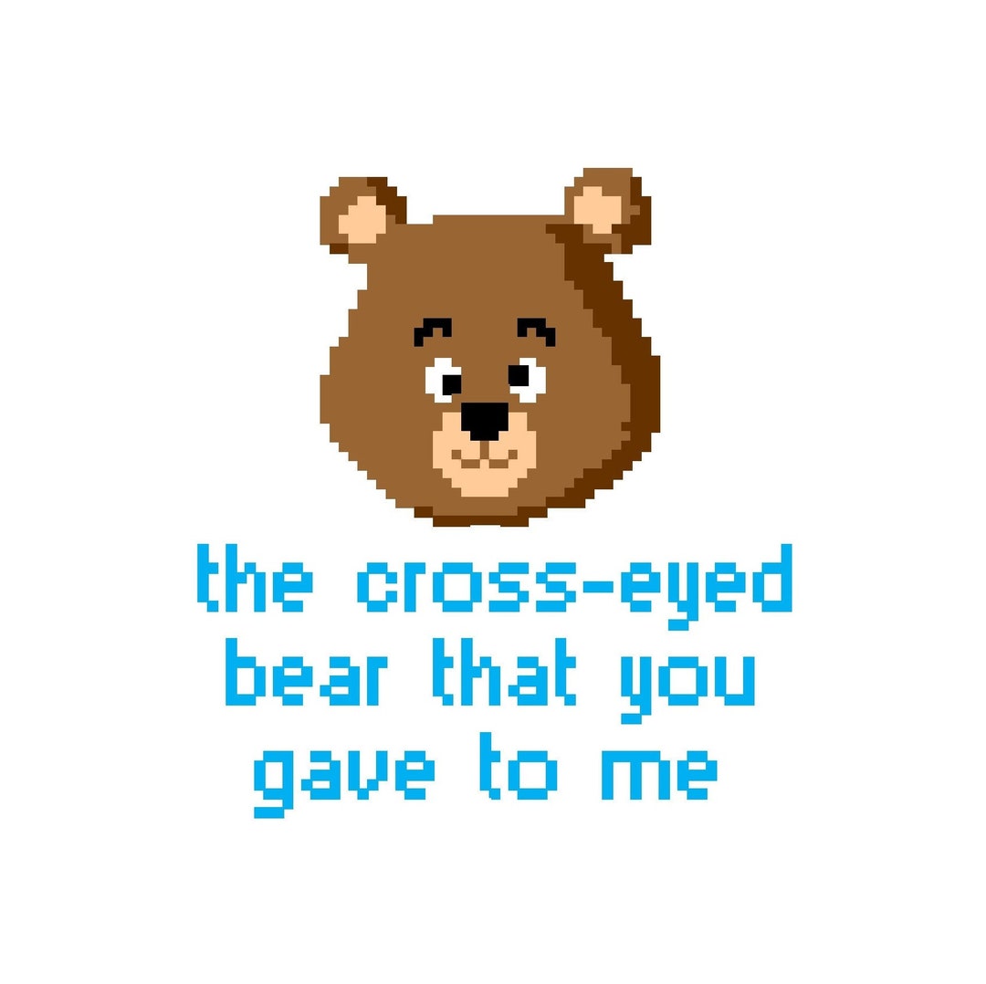The Crosseyed Bear That You Gave to Me Alanis Morissette Cross Stitch