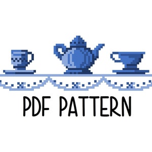 May include: A pixel art pattern for a tea set with a teapot, two cups, and a lace tablecloth. The pattern is blue and white and says "PDF PATTERN" at the bottom.