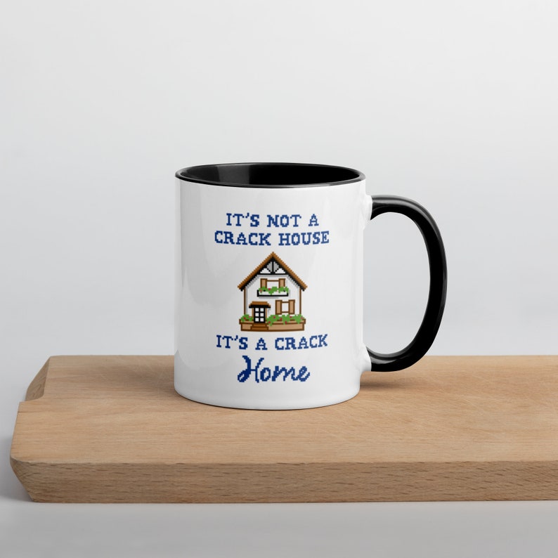 LCreativeGroup It's Not a Crack House It's a Crack Home Mug - Thumbnail 2