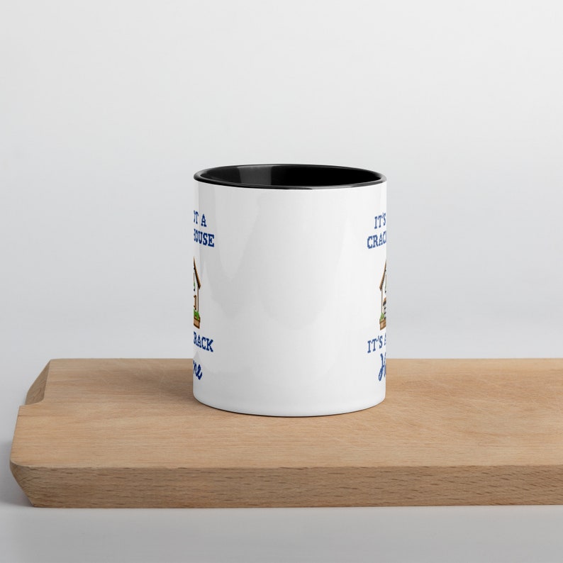 LCreativeGroup It's Not a Crack House It's a Crack Home Mug - Thumbnail 5