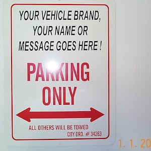 Custom Parking Sign: Personalized Aluminum Vinyl Lettering