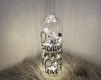 All beacuse two people fell in love light bottle