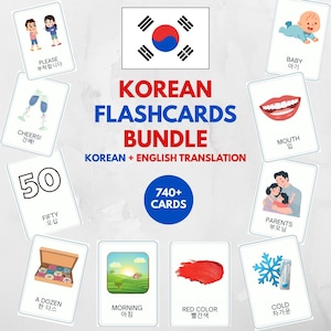 May include: A Korean flashcards bundle featuring 740+ cards with Korean and English translations. The central text reads KOREAN FLASHCARDS BUNDLE, KOREAN + ENGLISH TRANSLATION, and 740+ CARDS. Surrounding cards display illustrations of a baby, mouth, parents, snowflake, red paint, morning landscape, donuts, number 50, wine glasses, and two people.
