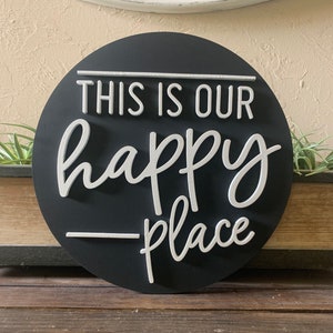 This is Our Happy Place Round 3D Wooden Sign Home Decor Camper Sign RV Decor Farmhouse Sign image 1