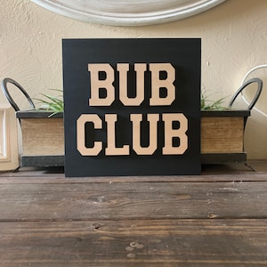 Bub Club Square 3D Wooden Sign || Boys Room Decor || Baby Shower Gift || Play Room Sign|| Boys Only Sign