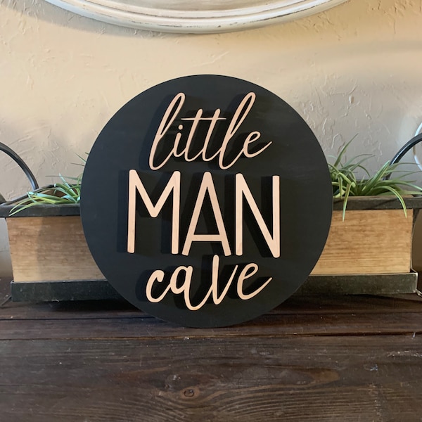 8" Little Man Cave Round 3D Wooden Sign || Boys Room Decor || Baby Shower Gift || Play Room Signs