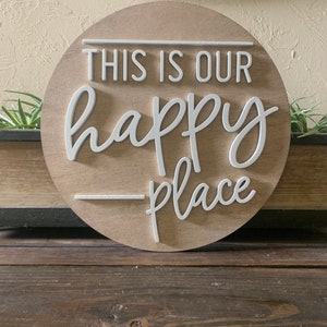 This is Our Happy Place Round 3D Wooden Sign Home Decor Camper Sign RV Decor Farmhouse Sign image 3