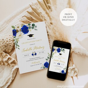 May include: A blue and white graduation party invitation with a gold text overlay. The invitation features a blue graduation cap, white flowers, and blue leaves. The text reads "Please join us for a Graduation Party in honor of Isabella Martinez. May 25 at 7 PM. The Martinez Residence 123 Smith Street | Anytown | MN 45678. Kindly RSVP by August 15 | 123-456-7890."