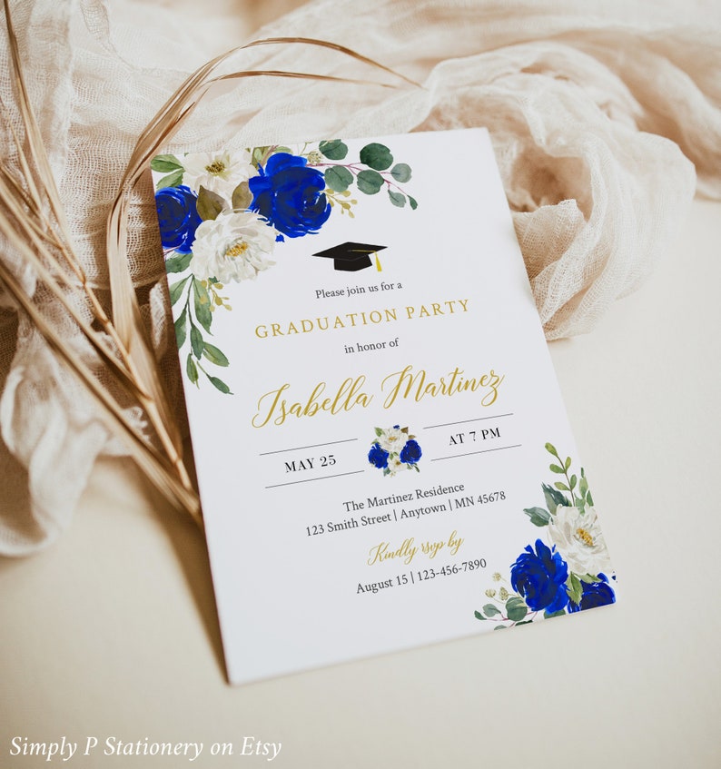 May include: A white graduation party invitation with blue and white flowers. The invitation reads "Please join us for a Graduation Party in honor of Isabella Martinez. May 25 at 7 PM. The Martinez Residence 123 Smith Street | Anytown | MN 45678. Kindly RSVP by August 15 | 123-456-7890"