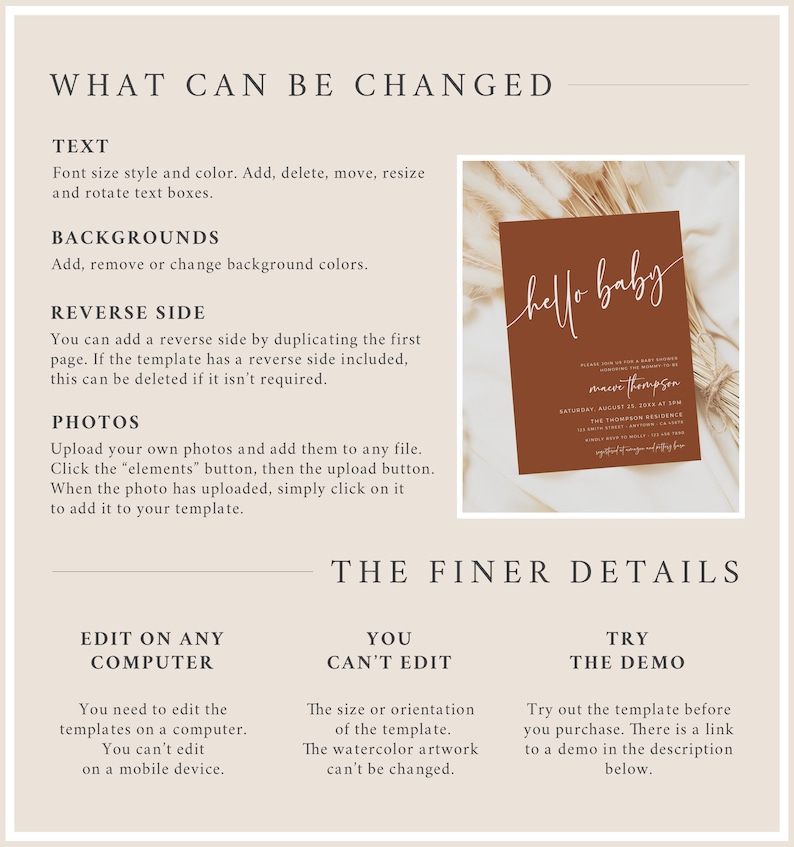 May include: A customizable baby shower invitation template with a brown background and white text that says "hello baby". The template includes editable text boxes for the baby's name, date, time, and location of the shower. The template also includes a section for photos and the option to add a reverse side.