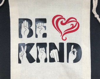 Sign language Be Kind muslin bag