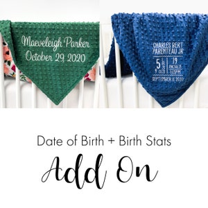 Date of Birth + Birth Stats Add On - Added Embroidery to Personalized Baby Blanket - BLANKET SOLD SEPARATELY