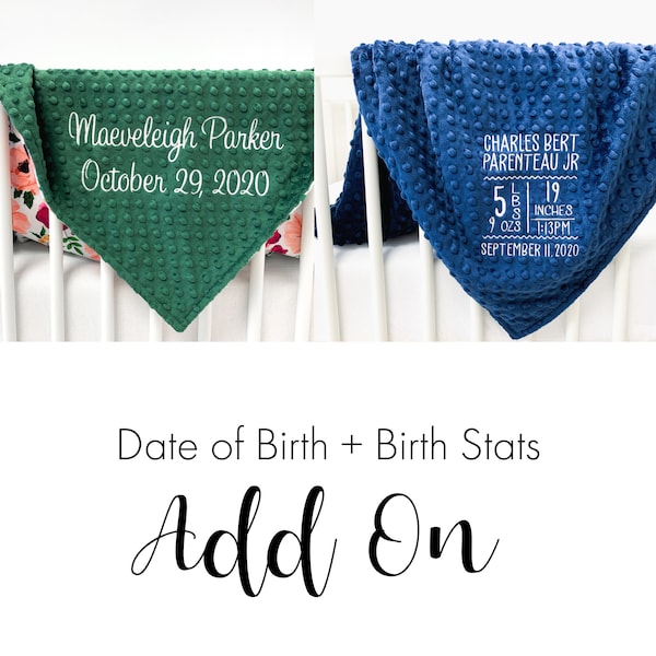 Date of Birth + Birth Stats Add On - Added Embroidery to Personalized Baby Blanket - BLANKET SOLD SEPARATELY