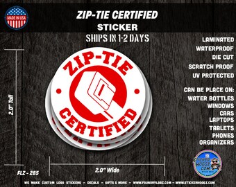 Zip-Tie Certified | Toolbox | Tools | Mechanic | Cars | Trucks | Warning | Die Cut Stickers | Decals | Laminated