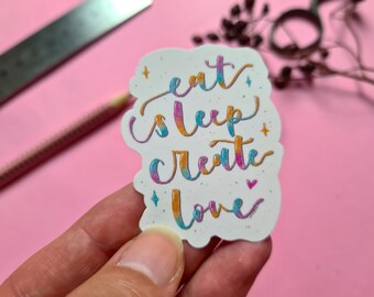 eat, sleep, create, love - Sticker / Aufkleber