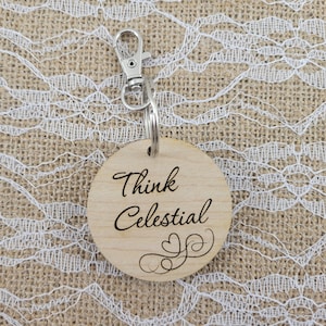 Keychain Think Celestial bag tags Later Day Saint Church gift