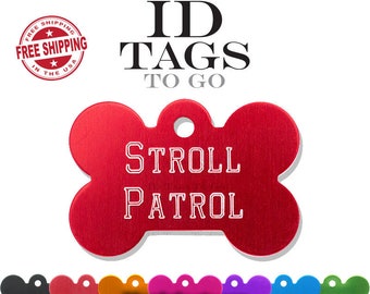 Stroll Patrol Dog ID Tag. Large Bone ID Tag Custom Engraved & Personalized. Funny ID Tags for Dogs. Pet Gift.