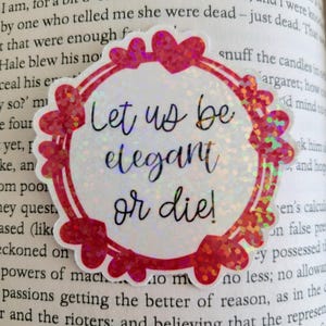 Let us be elegant or die--Little Women LAPTOP DECAL