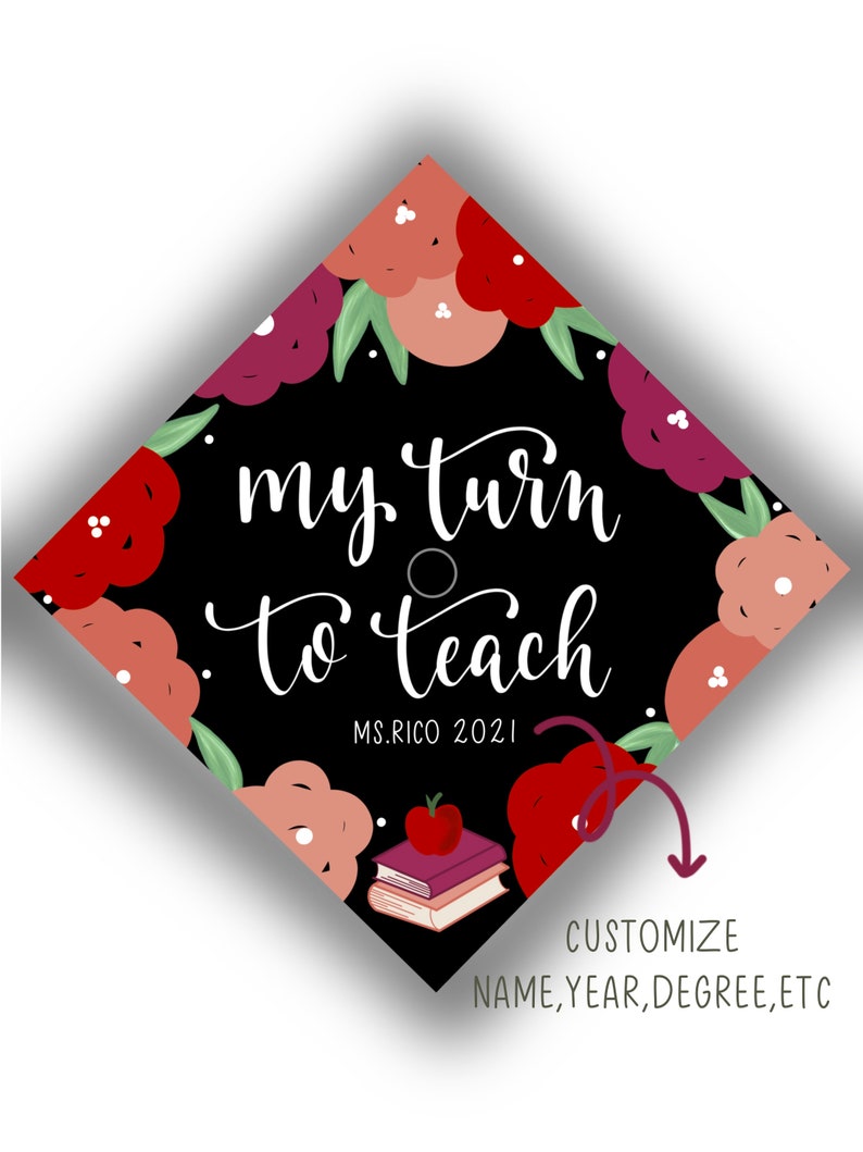 My Turn To Teach Custom Printed Graduation Cap Topper. Teacher Graduation Cap. Stethoscope Hat. Floral painted Cap. image 2