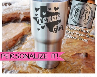YETI or RTIC Engraved Tumbler, Texas Girl, Texas, State of Texas, Texas Cup, Texas Yeti, Texas RTIC, Company Logo, Custom Tumbler, Engraved