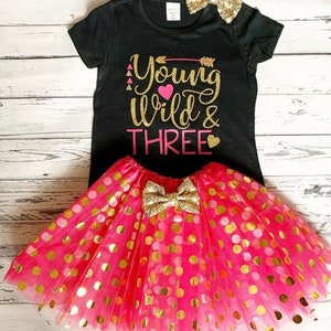 Young Wild and Three 3rd Birthday Outfit Third Birthday Young Wild Three Shirt Pink and Gold 3rd Birthday Outfit Pink Tutu Threenager Party