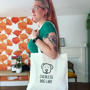childless dog lady tote bag / printed cotton market bag / political liberal left art feminist protest wearable accessory