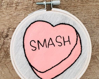 Smash - funny conversation heart - Valentine gift - hand painted embroidery