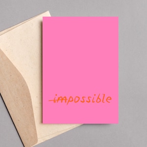 Postkarte Grußkarte Spruch Sprüchekarte, everything is possible, inspirierende Sprüche Zitate, Selbstverwirklichung, you can do it