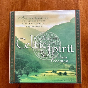 Vintage Irish Book by Mara Freeman, Kindling the Celtic Spirit, Hardcover, ancient traditions, Irish traditions