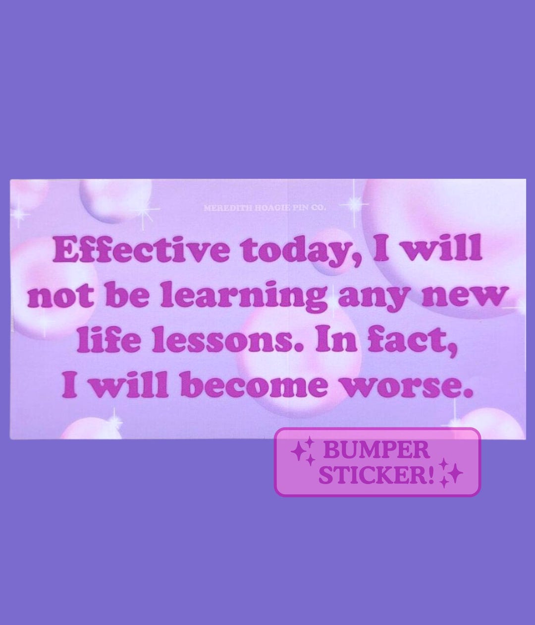 Effective Immediately Sticker Effective Today Funny Bumper Sticker - Snarky Car Decal for Sassy ...