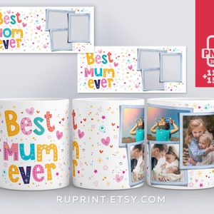 Best Mom / Mum ever mug personalized, 3 Photo mug png, Mug with picture, Digital template for sublimation in Mugs, Mug sublimation designs