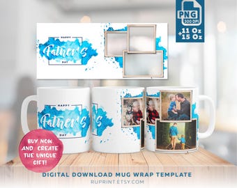 Happy Father's Day Mug Wrap PNG, 11oz Mug & 15oz Mug template, Custom Photo Mug Sublimation Design, Personalized Photo Gift For Father