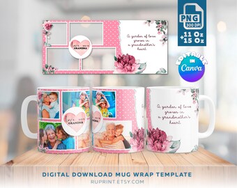Könnte beinhalten: Eine rosa-weiße Tasse-Wrap-Vorlage mit einem floralen Design und dem Text "Ein Garten der Liebe wächst im Herzen einer Großmutter". Die Vorlage enthält Platzhalter für Fotos von Familienmitgliedern. Die Vorlage ist in Canva bearbeitbar.
