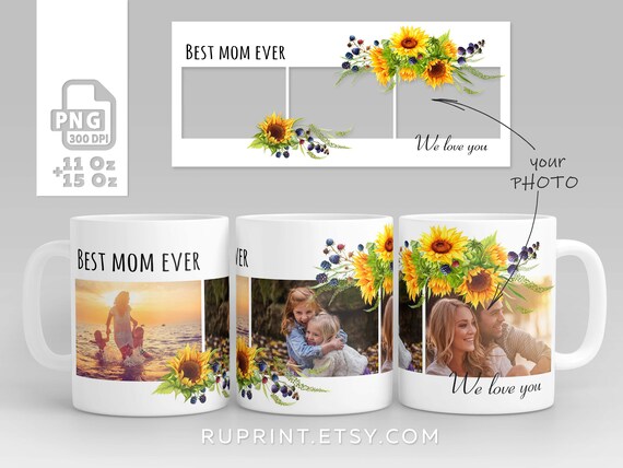 Best Mom Ever mug, Sunflower mug design, Photo collage mug wrap png, 11 Oz and 15 Oz photo mug template