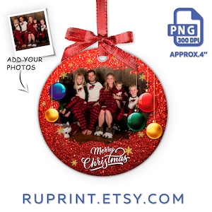 May include: A red glitter Christmas ornament with a family photo, festive ornaments, and the words "Merry Christmas." The ornament is approximately 4 inches in diameter and has a red ribbon for hanging. The image also includes a small photo and the text "Add Your Photos."