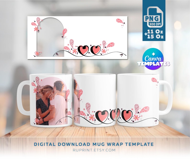 May include: A digital download mug wrap template featuring a couple in a photo with a pink background and a heart design with pink and black accents. The template is for 11 oz and 15 oz mugs.