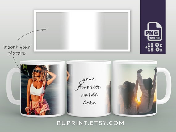 Photo Mug Sublimation Designs -11 Oz & 15 Oz Coffee Mug Wrap, Add Your Own  Picture and Text - Etsy