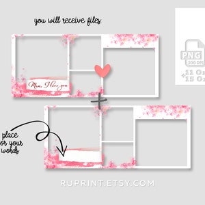 May include: A digital printable photo collage template with a pink floral design. The template has four photo spaces and a space for text. The text says "Mom I love you". The template is available in PNG format at 300 DPI and is suitable for 11 oz and 15 oz mugs.