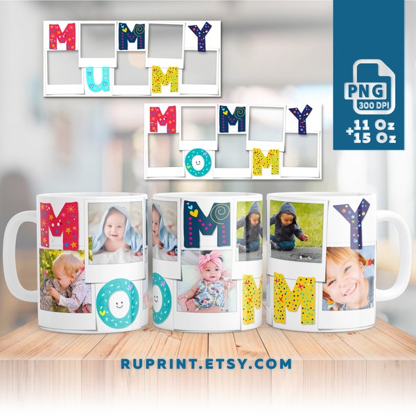 Mommy / Mummy Mug Design, 11oz Mug & 15oz Mug template, Photo Mug Sublimation Design