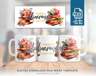 May include: A white ceramic mug with a design of a stack of books with flowers and the text "reading is dreaming with open eyes".