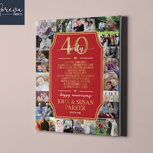 May include: A red and gold photo collage canvas with a 40th anniversary message. The text reads "40 forty" and "happy anniversary John & Susan Parker June 24, 1981". The collage features photos of a family.