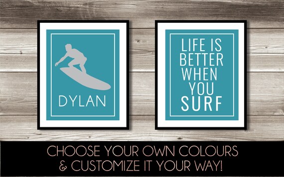 Surfer Wall Art Girl S Or Boy S Surf Bedroom Decor Personalized Surfer Print Surf Print Set Digital Print Life Is Better When You Surf