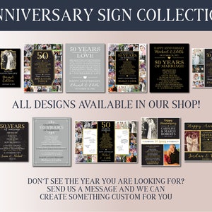 May include: A collection of 10 different anniversary signs featuring a collage of photos and text. The signs are all black and gold with a white background. The text on the signs includes the couple's names, the year of their anniversary, and a message about their love. The signs are all available in our shop.