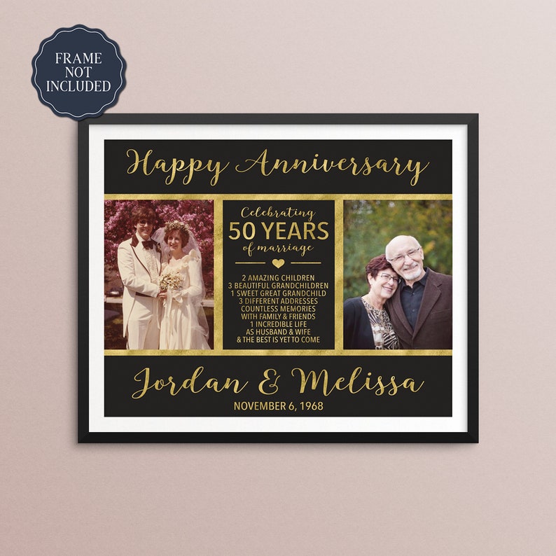 May include: A black and gold framed print celebrating a 50th wedding anniversary. The print features two photos of a couple, one from their wedding day and one from the present. The text reads "Happy Anniversary", "Celebrating 50 Years of Marriage", "Jordan & Melissa", and "November 6, 1968".