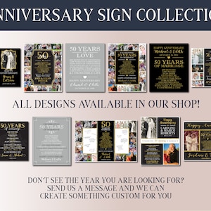May include: A collection of 10 different anniversary signs featuring a collage of photos and text. The signs are all black and gold with a white background. The text on the signs includes the couple's names, the year of their anniversary, and a message about their love. The signs are all available in our shop.