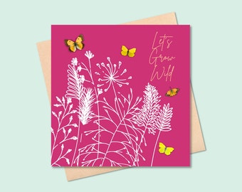 Let's Grow Wild blank card by Millie Moth - quirky card featuring wildflowers and inspiring words